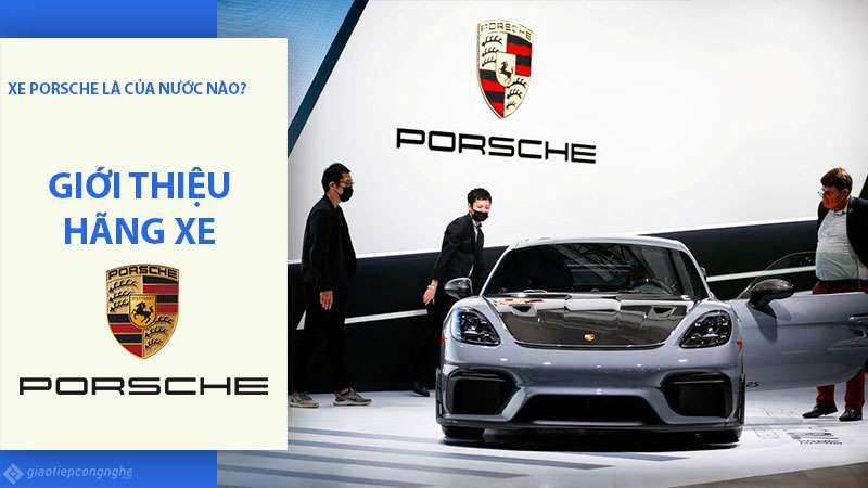 Giới thiệu hãng xe Porsche