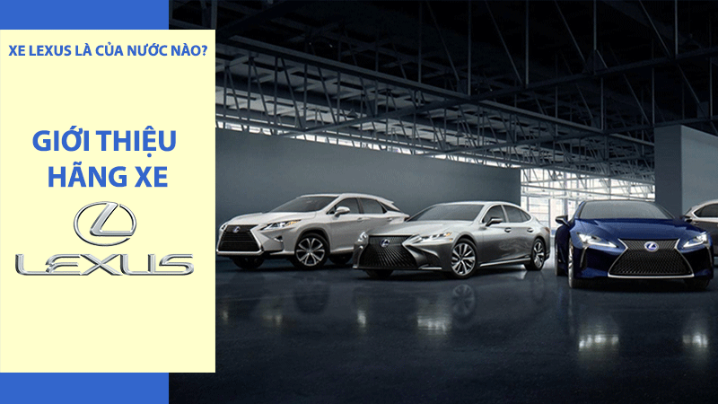 Tìm hiểu hãng xe Lexus